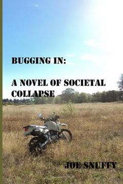 portada Bugging In: A Novel of societal Collapse (in English)
