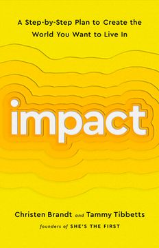 portada Impact: A Step-By-Step Plan to Create the World You Want to Live in (in English)