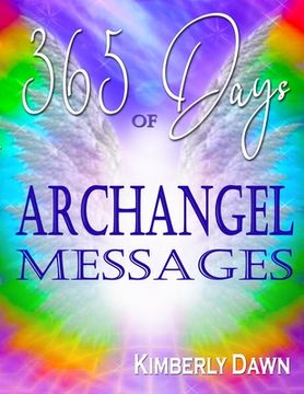 portada 365 Days of Archangel Messages: Daily Inspiration, Activations & Healing for Your Body, Mind & Soul (in English)