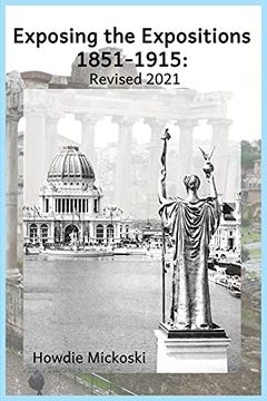 portada Exposing the Expositions 1851-1915- Revised 2021 (en Inglés)