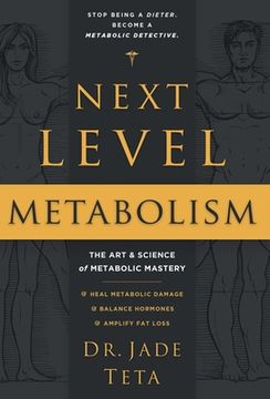 portada Next-Level Metabolism: The Art and Science of Metabolic Mastery