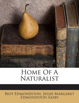portada Home of a Naturalist (en Inglés)