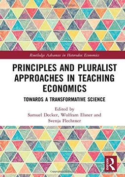 portada Principles and Pluralist Approaches in Teaching Economics: Towards a Transformative Science (en Inglés)