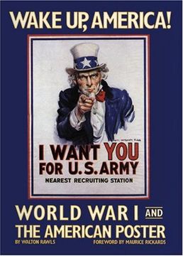 portada Wake up, America. World war i and the American Poster. (in English)