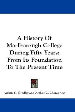 portada a history of marlborough college during fifty years: from its foundation to the present time (en Inglés)