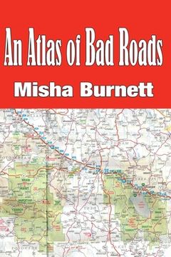 portada An Atlas of Bad Roads (en Inglés)