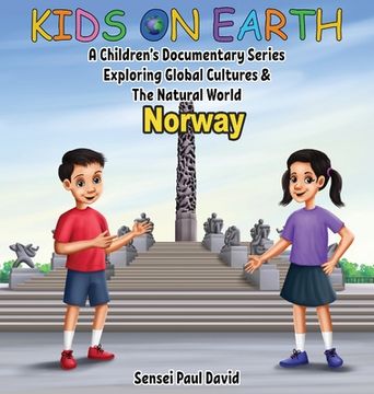 portada Kids On Earth - A Children's Documentary Series Exploring Global Cultures & The Natural World: Norway (en Inglés)