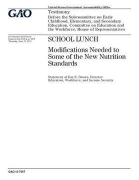portada School lunch: modifications needed to some of the new nutrition standards: testimony before the Subcommittee on Early Childhood, Ele (in English)