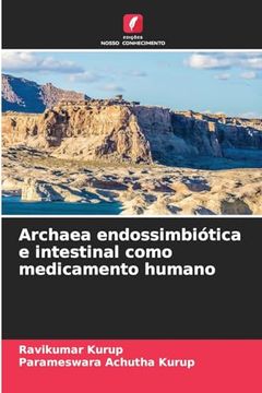 portada Archaea Endossimbiótica e Intestinal Como Medicamento Humano (en Portugués)