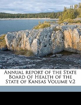 portada annual report of the state board of health of the state of kansas volume v.2 (en Inglés)