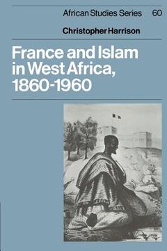portada France Islam West Africa 1860-1960 (African Studies) (en Inglés)