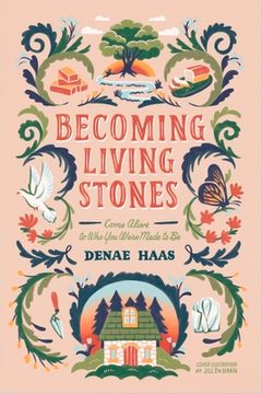 portada Becoming Living Stones: Come Alive to Who You Were Made to Be 