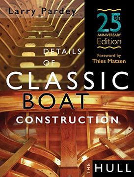 portada Details of Classic Boat Construction: 25th Anniversary Edition (en Inglés)