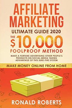 portada Affiliate Marketing Ultimate Guide: Make a Fortune Advertising Other People's Products on Social Media Taking Advantage of This Sure-Fire System (Make Money Online) (in English)