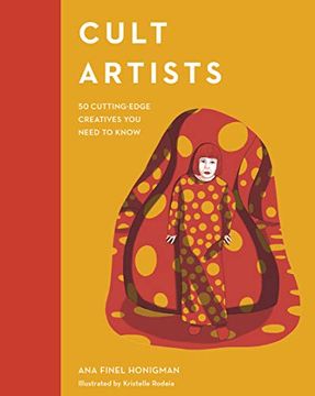 portada Cult Artists: 50 Cutting-Edge Creatives you Need to Know (Cult Figures) (en Inglés)