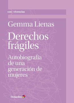 portada Derechos Fragiles: Autobiografia de una Generacion de Mujeres (in Spanish)