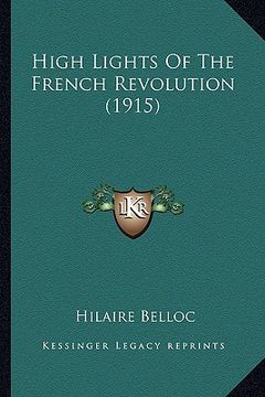 portada high lights of the french revolution (1915) (en Inglés)