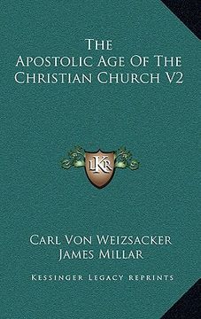 portada the apostolic age of the christian church v2 (en Inglés)