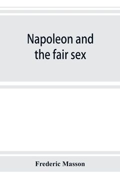 portada Napoleon and the fair sex