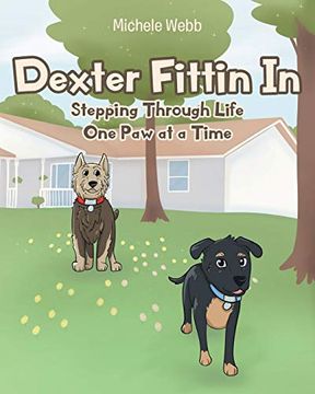 portada Dexter Fittin in: Stepping Through Life one paw at a Time (en Inglés)