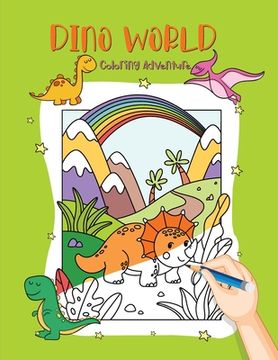 portada Dino World: Coloring Adventure with Dinosaur Friends (en Inglés)