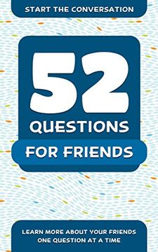 portada 52 Questions for Friends: Learn More About Your Friends one Question at a Time (en Inglés)