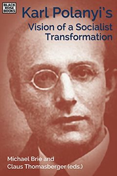 portada Karl Polanyi's Vision of a Socialist Transformation (en Inglés)