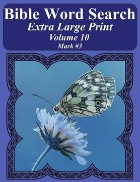 portada Bible Word Search Extra Large Print Volume 10: Mark #3