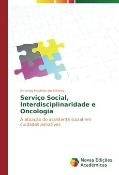 portada Serviço Social, Interdisciplinaridade e Oncologia: A atuação do assistente social em cuidados paliativos (Portuguese Edition)