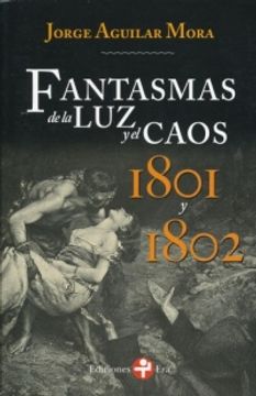 portada FANTASMA DE LA LUZ Y EL CAOS 1801 Y 1802