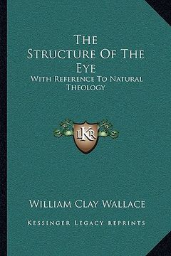 portada the structure of the eye: with reference to natural theology (en Inglés)