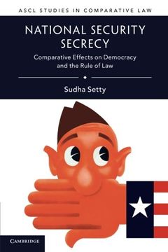 portada National Security Secrecy: Comparative Effects on Democracy and the Rule of law (Ascl Studies in Comparative Law) (in English)