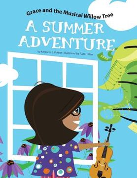 portada Grace and the Musical Willow Tree: A Summer Adventure (en Inglés)