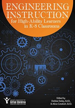 portada Engineering Instruction for High-Ability Learners in K-8 Classrooms