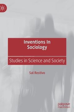 portada Inventions in Sociology: Studies in Science and Society 