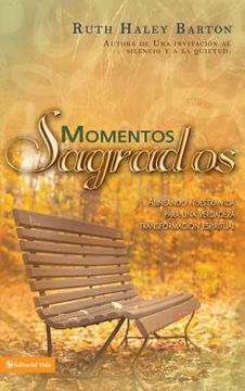 portada Momentos sagrados: Alineando nuestra vida para una verdadera transformación espiritual