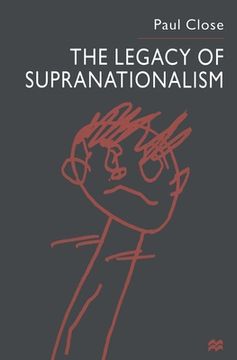 portada The Legacy of Supranationalism (en Inglés)