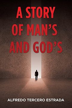 portada A Story of Man’S and God’S (en Inglés)