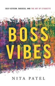 portada Boss Vibes: Self-Esteem, Success, and the Art of Etiquette (en Inglés)