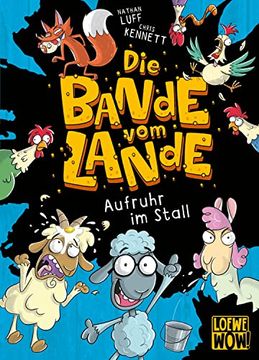 portada Die Bande vom Lande (Band 1) - Aufruhr im Stall Action auf dem Bauernhof - Cooler Lesespaß für Kinder ab 7 Jahren - Wow! Das Will ich Lesen (in German)