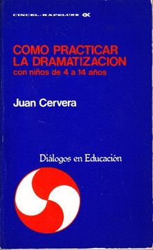 portada Como Practicar La Dramatizacion Con Niños De 4 A 14 Año (in Spanish)