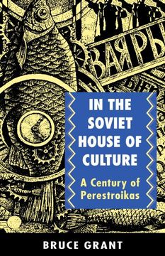 portada In the Soviet House of Culture: A Century of Perestroikas 