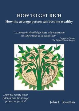 portada How to Get Rich: How the average person can become wealthy (in English)