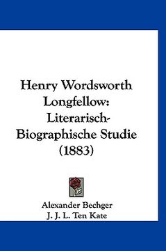 portada Henry Wordsworth Longfellow: Literarisch-Biographische Studie (1883)