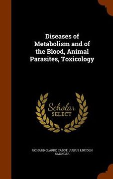 portada Diseases of Metabolism and of the Blood, Animal Parasites, Toxicology (en Inglés)