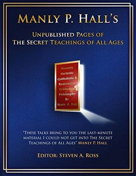 portada Manly p. Hall Unpublished Pages of the Secret Teachings pf all Ages (en Inglés)