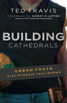 portada Building Cathedrals: Urban Discipleship That Works (en Inglés)