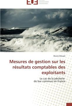 portada Mesures de Gestion sur les Résultats Comptables des Exploitants: Le cas de la Pêcherie de bar Commun en France (en Francés)
