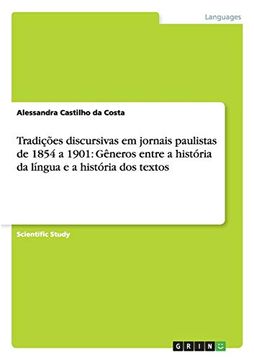 portada Tradições Discursivas em Jornais Paulistas de 1854 a 1901: Gêneros Entre a História da Língua e a História dos Textos (in Portuguese)