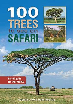 portada 100 Trees to see on Safari in East Africa (en Inglés)